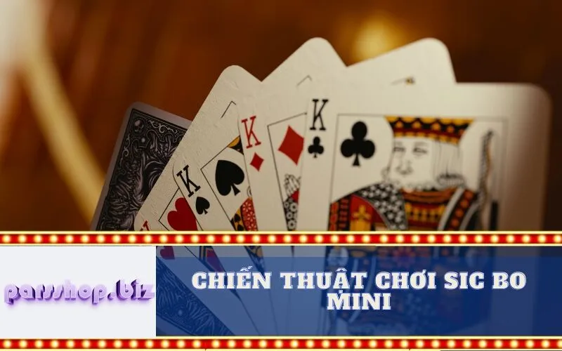 Chiến thuật Chơi Sic Bo Mini