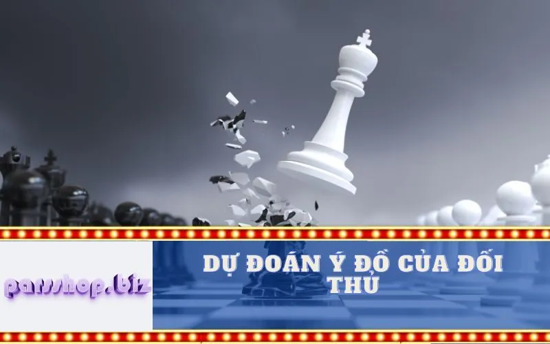 Dự đoán Ý đồ của Đối thủ