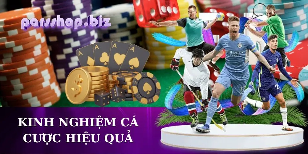Kinh Nghiệm Cá Cược Hiệu Quả