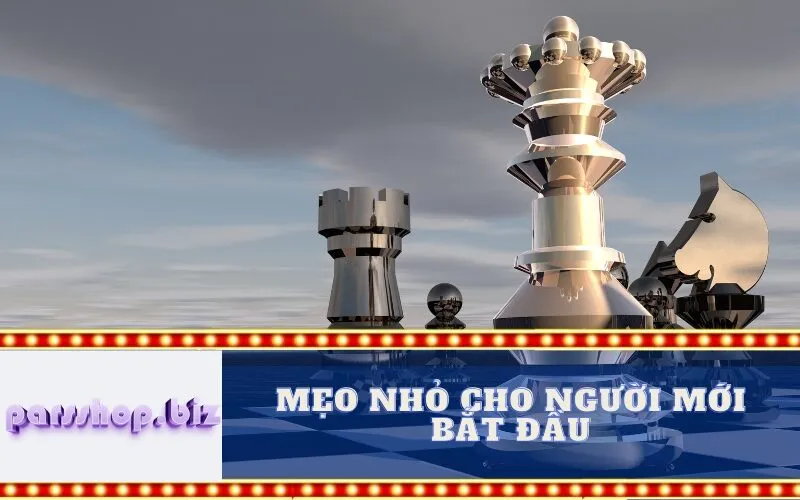 Mẹo Nhỏ Cho Người Mới Bắt Đầu