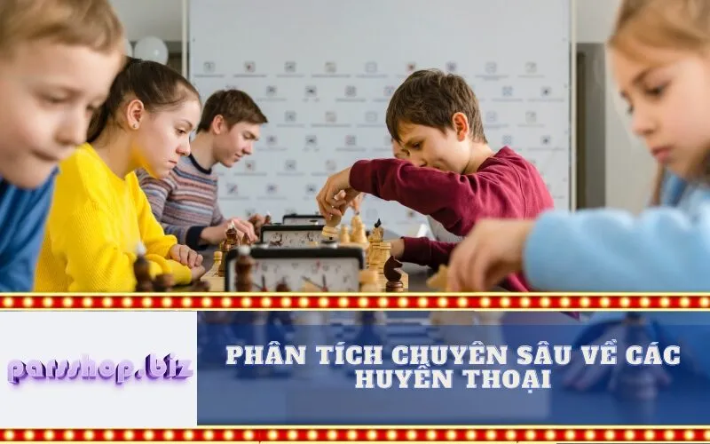 Phân tích chuyên sâu về các huyền thoại
