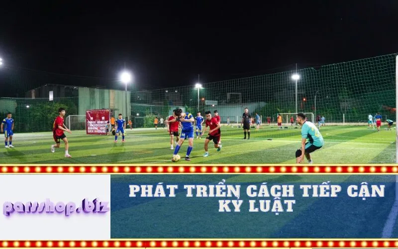 Phát triển Cách tiếp cận Kỷ luật