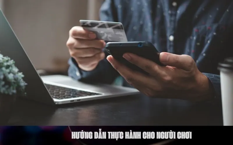 Hướng dẫn thực hành cho người chơi