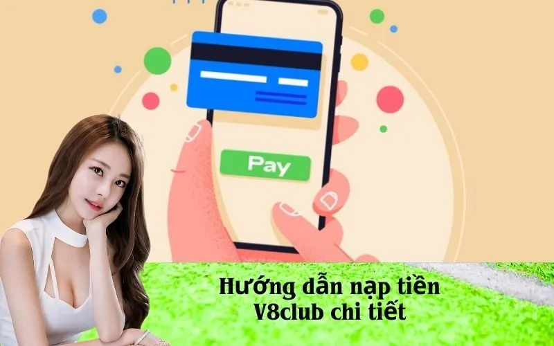 Hướng dẫn nạp tiền V8club chi tiết