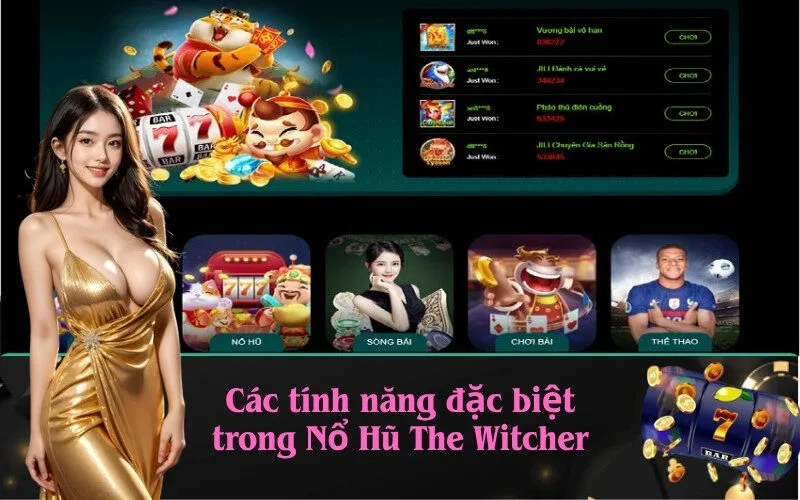 Các tính năng đặc biệt trong Nổ Hũ The Witcher